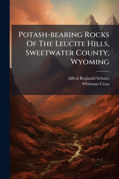 Produktbild: Potash-bearing Rocks Of The Leucite Hills, Sweetwater County, Wyoming