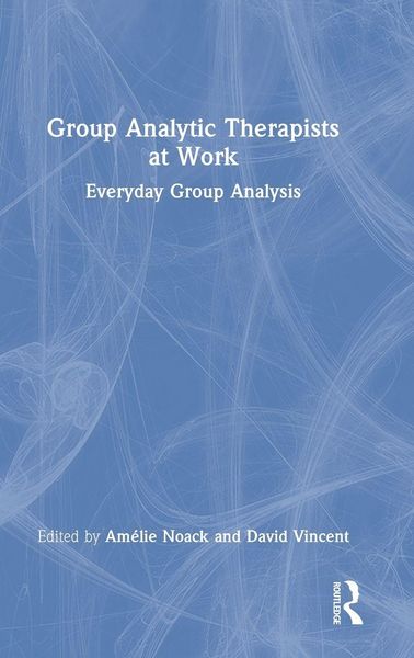 Produktbild: Group Analytic Therapists at Work