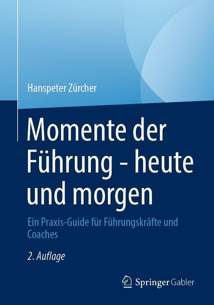 Produktbild: Momente der F&uuml;hrung - heute und morgen