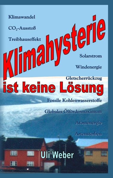 Produktbild: Klimahysterie ist keine L&ouml;sung