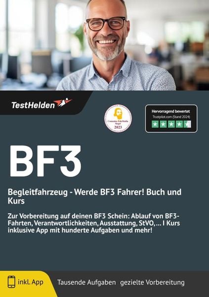 BF3 Begleitfahrzeug: Werde BF3 Fahrer! Buch und Kurs - Zur Vorbereitung auf dein, Taschenbuch von Tom Wenk, TestHelden, 9783988173829
