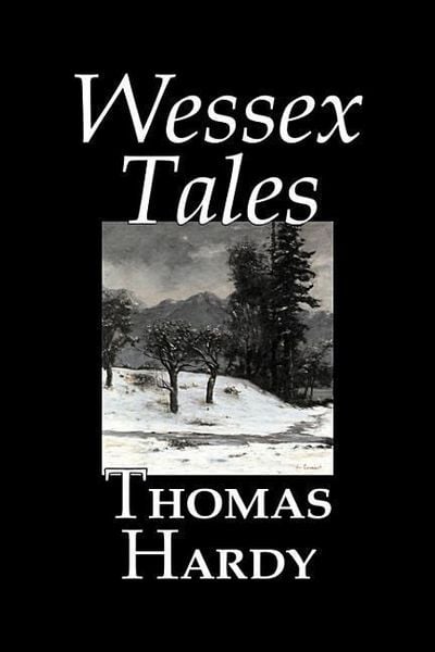 Produktbild: Wessex Tales by Thomas Hardy, Fiction, Classics, Short Stories, Literary