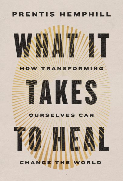 Produktbild: Hemphill, P: What It Takes to Heal