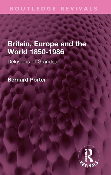Produktbild: Britain, Europe and the World 1850-1986