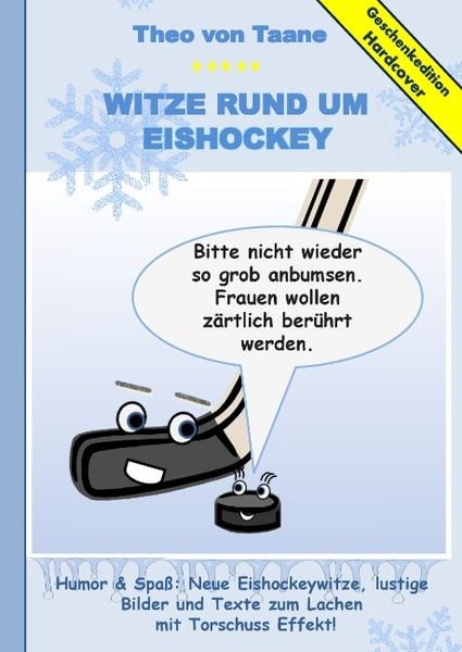 Geschenkausgabe Hardcover: Humor & Spaß - Neue Witze rund um Eishockey, lustige Bilder und Texte zum Lachen mit Torschus