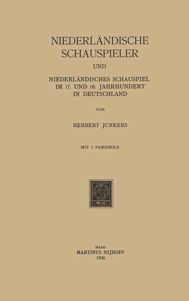 Produktbild: Niederl&auml;ndische Schauspieler und Niederl&auml;ndisches Schauspiel im 17. und 18. Jahrhundert in Deutschland
