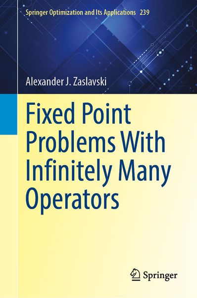 Produktbild: Fixed Point Problems With Infinitely Many Operators
