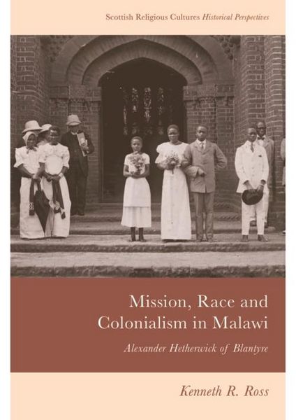 Produktbild: Mission, Race and Colonialism in Malawi