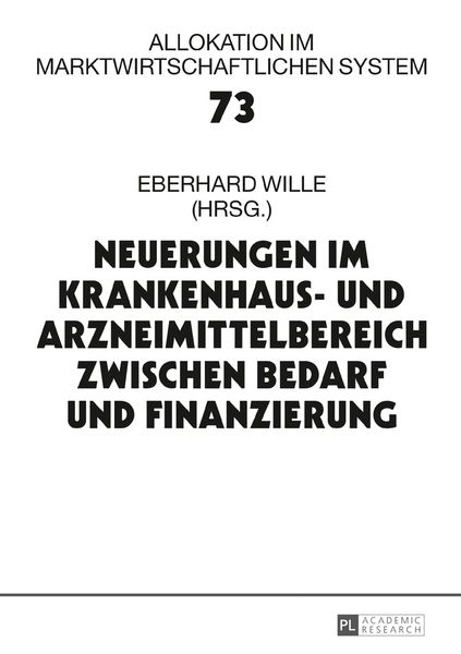Produktbild: Neuerungen im Krankenhaus- und Arzneimittelbereich zwischen Bedarf und Finanzierung