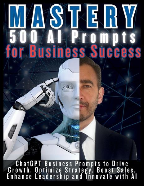 Produktbild: MASTERY 500 AI Prompts for Business Success