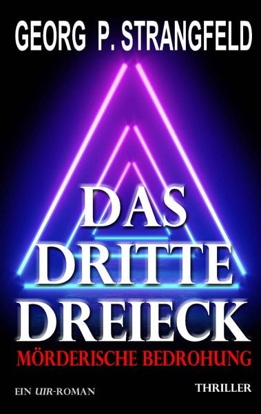 Produktbild: Das dritte Dreieck - M&ouml;rderische Bedrohung