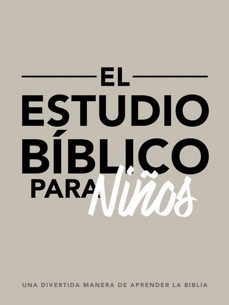 Produktbild: El Estudio B&iacute;blico Para Ni&ntilde;os
