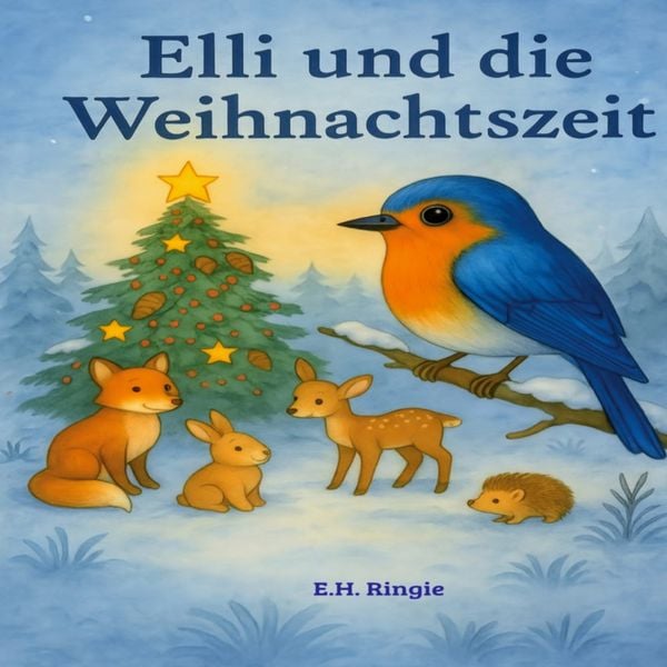 Elli und die Weihnachtszeit, Taschenbuch von E. H.Ringie, BoD – Books on Demand, 978-3-695-16197-3