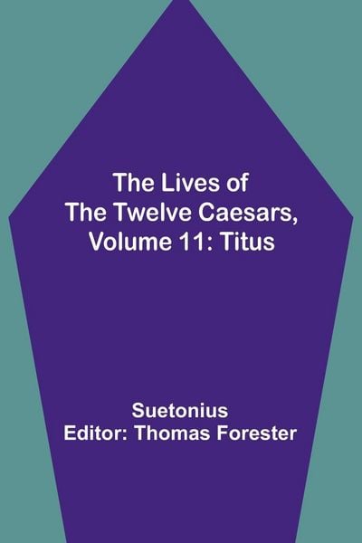 Produktbild: The Lives of the Twelve Caesars, Volume 11
