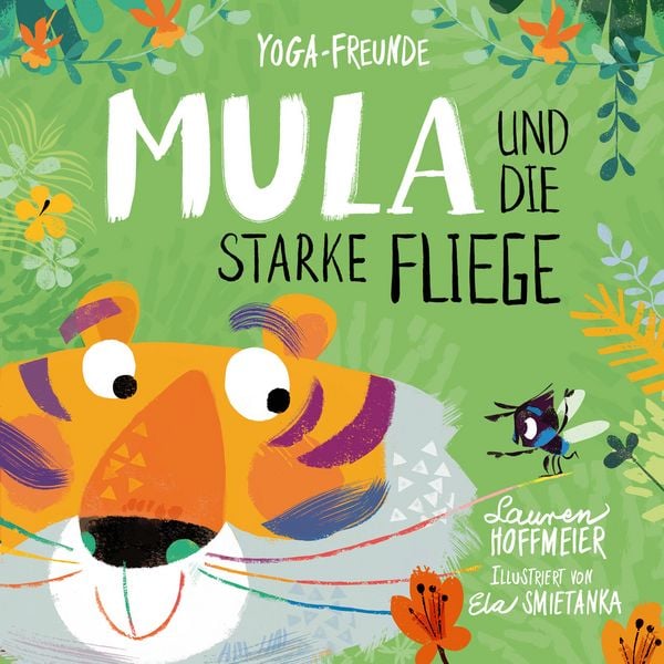 Mula und die starke Fliege, Gebundene Ausgabe von Lauren Hoffmeier, Wunderhaus Verlag, 978-3-96372-072-7