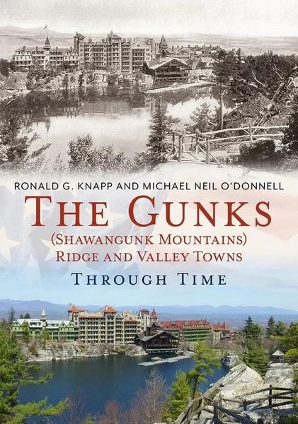 Produktbild: The Gunks (Shawangunk Mountains) Ridge and Valley Towns Through Time