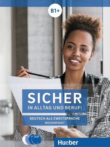 Sicher in Alltag und Beruf! B1+