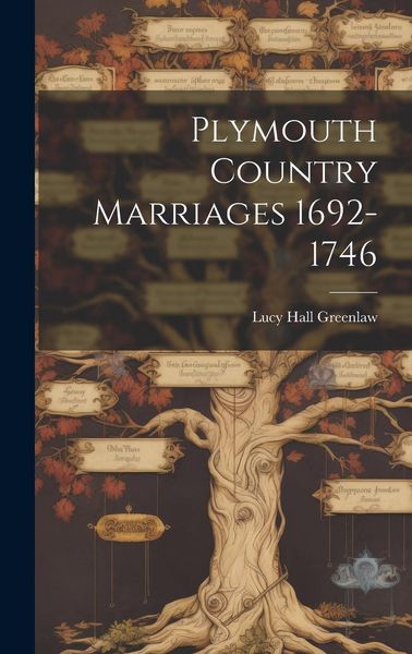 Produktbild: Plymouth Country Marriages 1692-1746