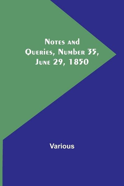 Produktbild: Notes and Queries, Number 35, June 29, 1850