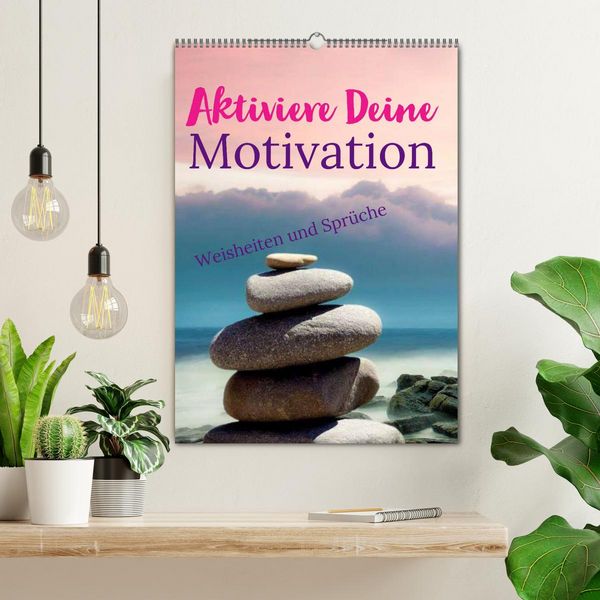 Produktbild: Aktiviere Deine Motivation Weisheiten und Spr&uuml;che (Wandkalender 2026 DIN A2 hoch), CALVENDO Monatskalender