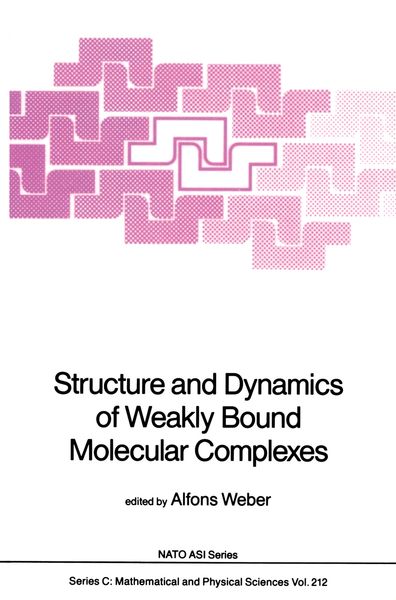 Produktbild: Structure and Dynamics of Weakly Bound Molecular Complexes