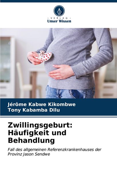 Produktbild: Zwillingsgeburt: H&auml;ufigkeit und Behandlung