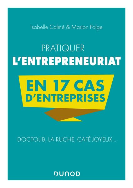 Produktbild: Pratiquer l'entrepreneuriat en 17 cas d'entreprises