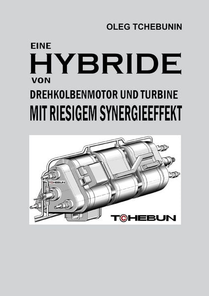 Produktbild: Eine Hybride von Drehkolbenmotor und Turbine mit riesigem Synergieeffekt