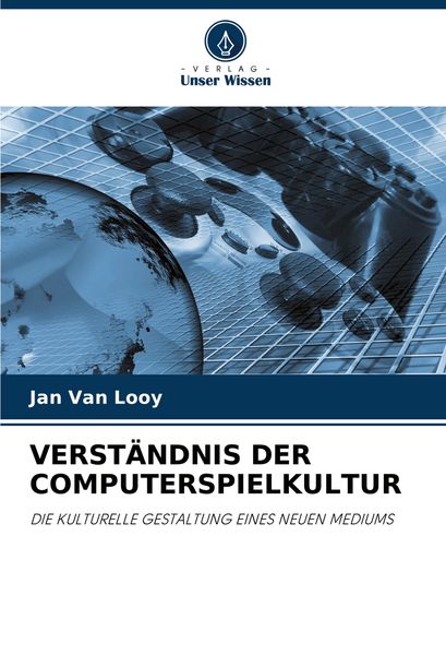Produktbild: Verst&auml;ndnis der Computerspielkultur