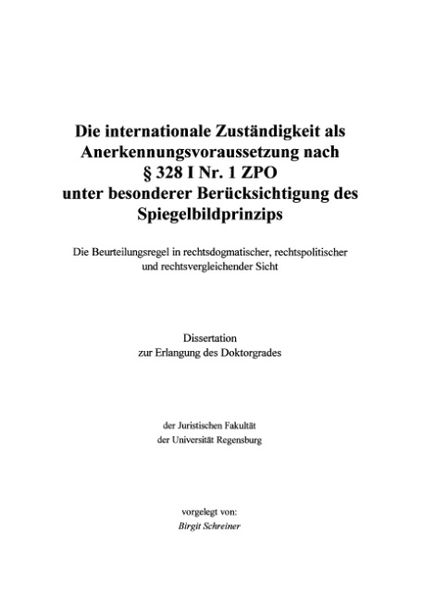 Produktbild: Die internationale Zust&auml;ndigkeit als Anerkennungsvoraussetzung nach &sect; 328 I Nr. 1