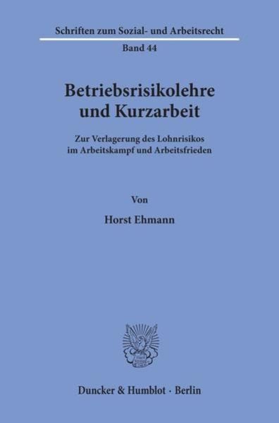 Betriebsrisikolehre und Kurzarbeit.