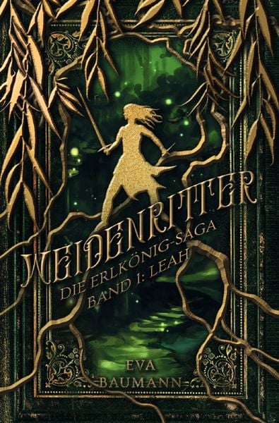 Produktbild: Die Erlk&ouml;nig-Saga / Weidenritter