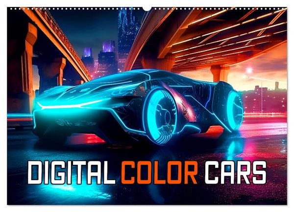 Digital Color Cars (Wandkalender 2026 DIN A2 quer), CALVENDO Monatskalender