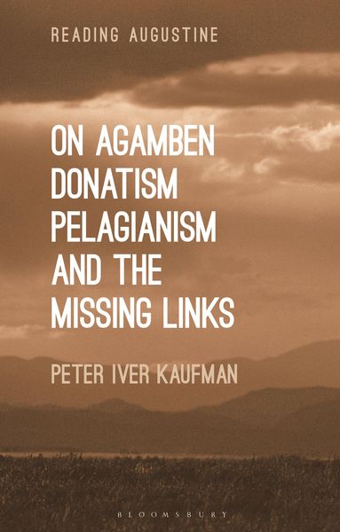 Produktbild: On Agamben, Donatism, Pelagianism, and the Missing Links