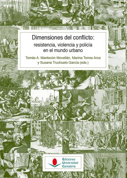 Produktbild: Dimensiones del conflicto : resistencia, violencia y polic&iacute;a en el mundo urbano