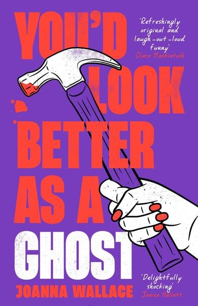 Produktbild: Wallace, J: You'd Look Better as a Ghost