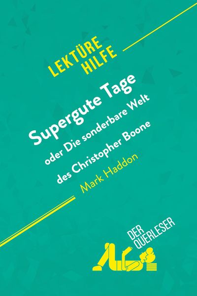 Produktbild: Supergute Tage oder Die sonderbare Welt des Christopher Boone von Mark Haddon (Lekt&uuml;rehilfe)