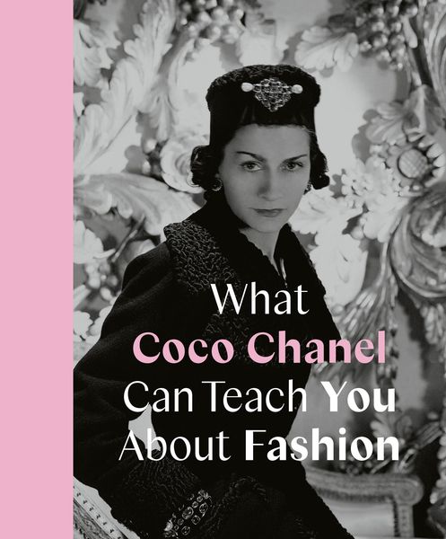 Produktbild: What Coco Chanel Can Teach You About Fashion