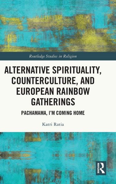 Produktbild: Alternative Spirituality, Counterculture, and European Rainbow Gatherings