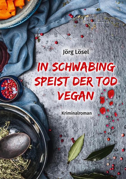 Produktbild: In Schwabing speist der Tod vegan