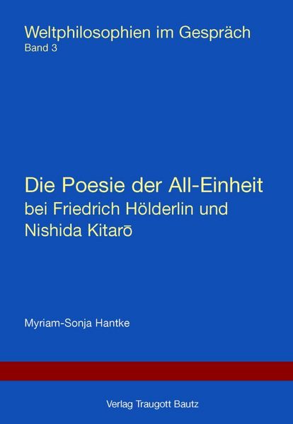 Produktbild: Die Poesie der All-Einheit bei Friedrich H&ouml;lderlin und Nishida Kitaro