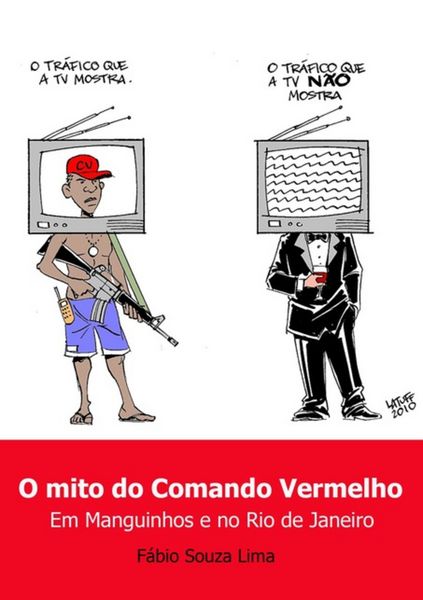 Produktbild: O Mito Do Comando Vermelho
