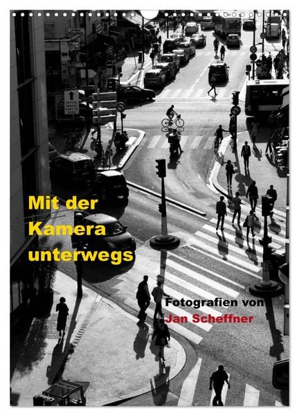 Produktbild: Mit der Kamera unterwegs (Wandkalender 2026 DIN A3 hoch), CALVENDO Monatskalender