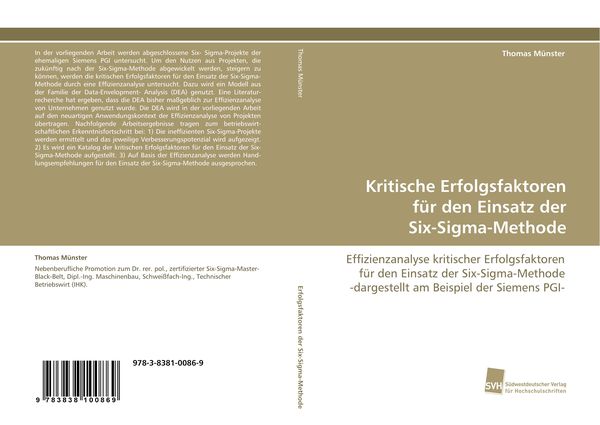 Kritische Erfolgsfaktoren für den Einsatz der Six-Sigma-Methode, Taschenbuch von Thomas Münster, Südwestdeutscher Verlag für Hochschulschriften,
