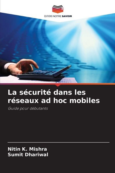 Produktbild: La s&eacute;curit&eacute; dans les r&eacute;seaux ad hoc mobiles