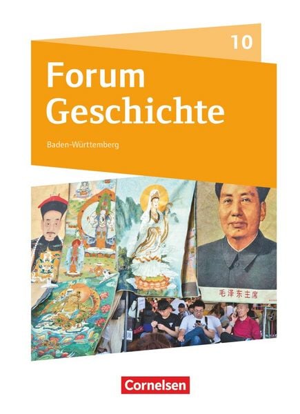 Produktbild: Forum Geschichte - Neue Ausgabe - Gymnasium Baden-W&uuml;rttemberg - Ausgabe ab 2016 - 10. Schuljahr