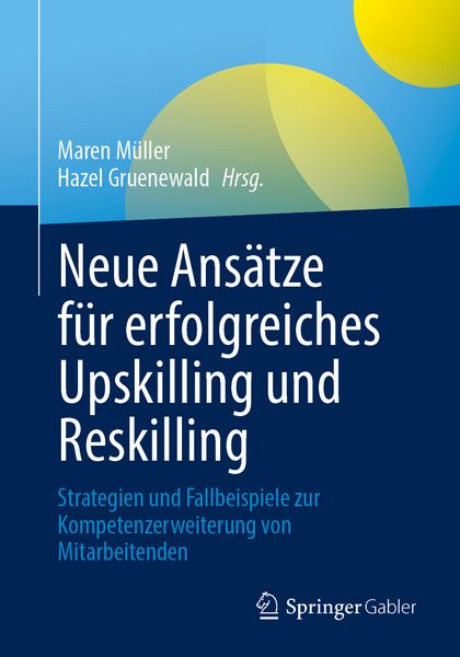 Produktbild: Neue Ans&auml;tze f&uuml;r erfolgreiches Upskilling und Reskilling