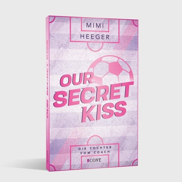 Produktbild: Our Secret Kiss. Die Tochter vom Coach (Secret-Reihe 1)