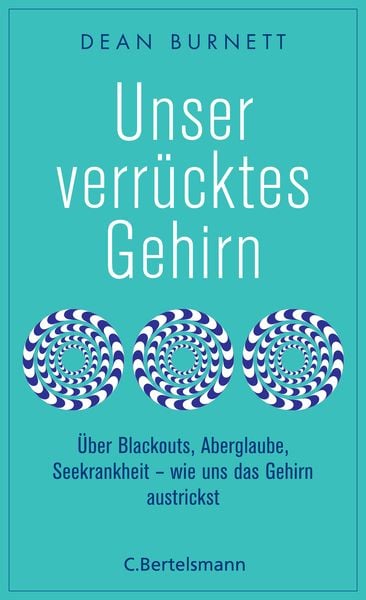 Produktbild: Unser verr&uuml;cktes Gehirn