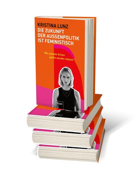 Produktbild: Die Zukunft der Au&szlig;enpolitik ist feministisch